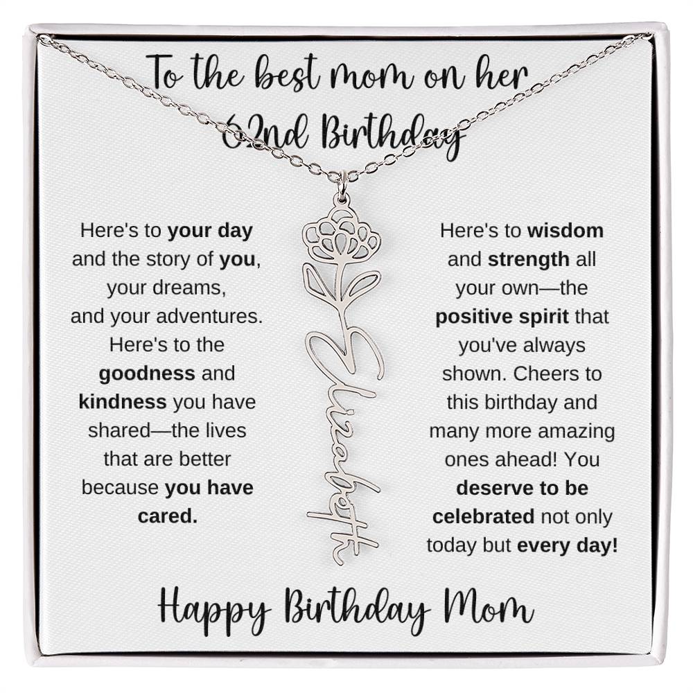 To The Best Mom - Happy 62nd Birthday | Flower Name Necklace