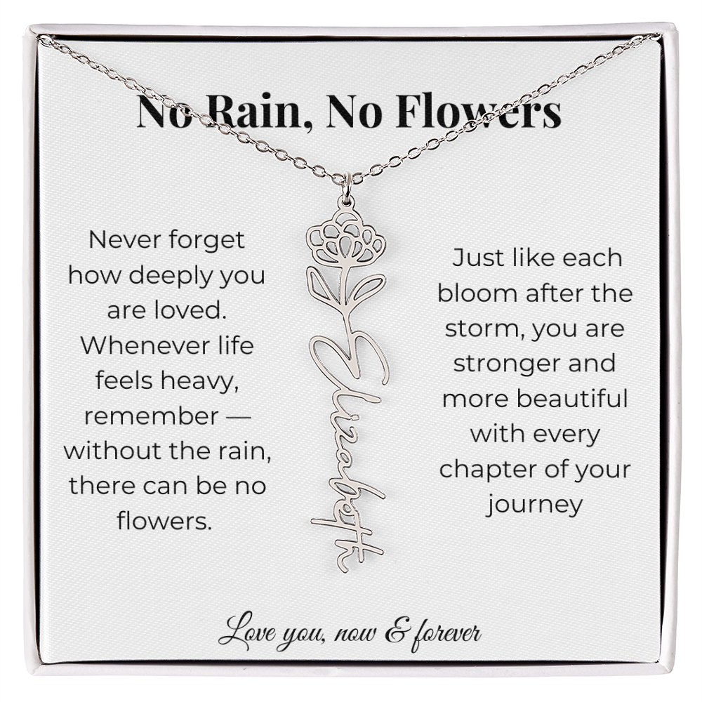 No Rain, No Flowers | Love You Now & Forever | Flower Name Necklace