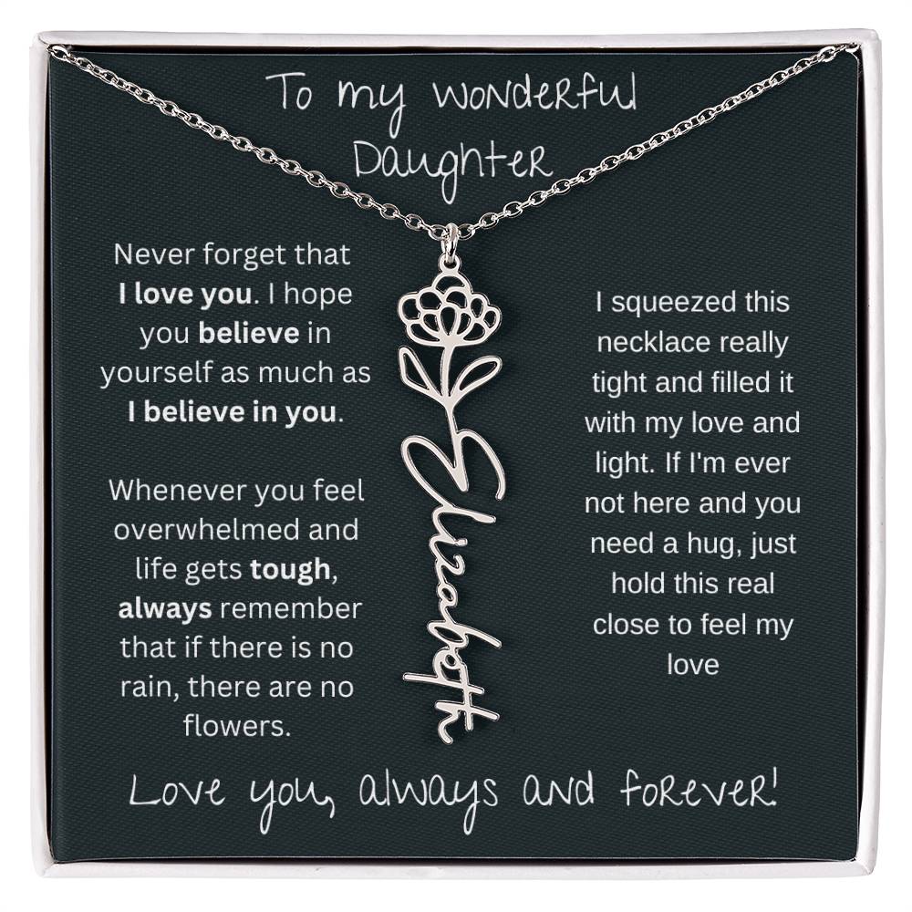 To My Wonderful Daughter Love You Always and Forever | Flower Name Necklace