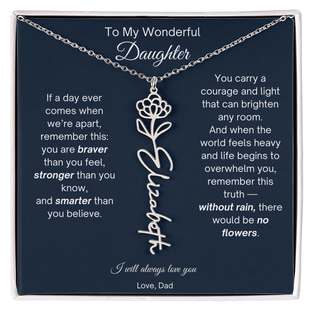 To My Wonderful Daughter - Without Rain, There Would Be No Flowers - Flower Name Necklace
