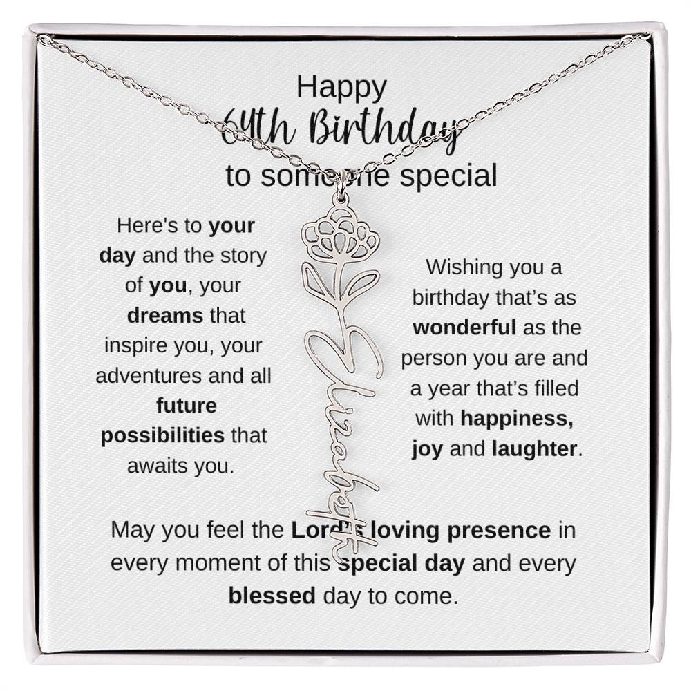 Happy 64th Birthday To Someone Special - Flower Name Necklace