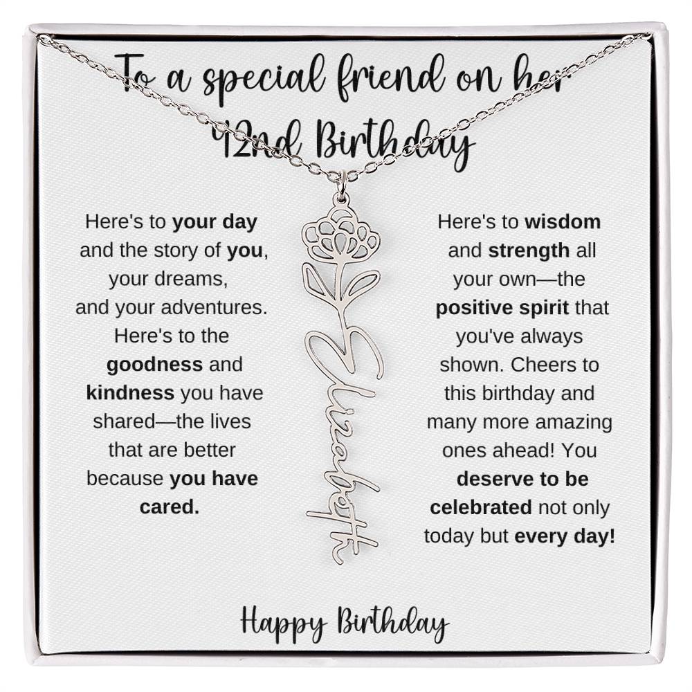 To A Special Friend - Happy 42nd Birthday - Flower Name Necklace
