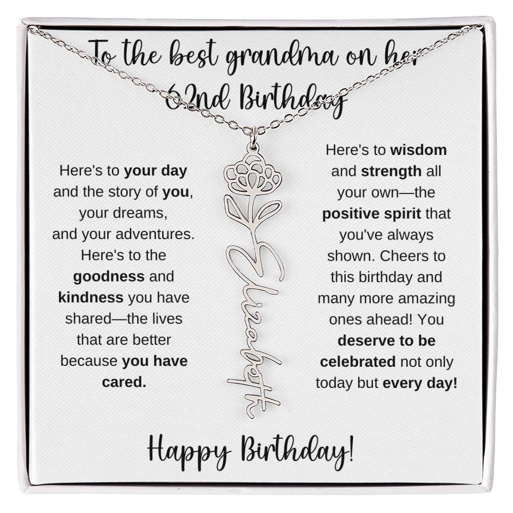 To The Best Grandma - Happy 62nd Birthday | Flower Name Necklace
