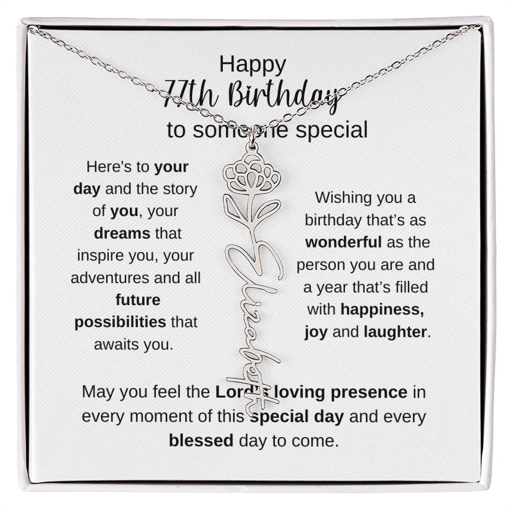 Happy 77th Birthday To Someone Special - Flower Name Necklace