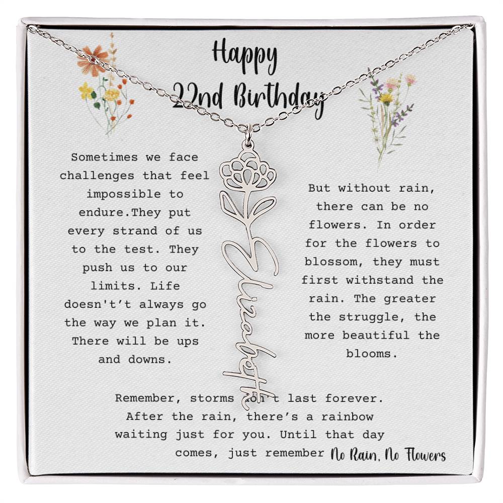 No Rain, No Flowers - Happy 22nd Birthday - Flower Name Necklace