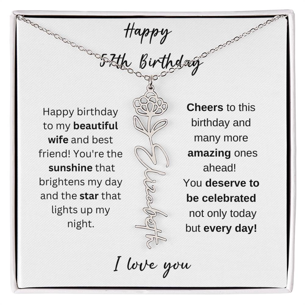To My Beautiful Wife - Happy 57th Birthday - Flower Name Necklace