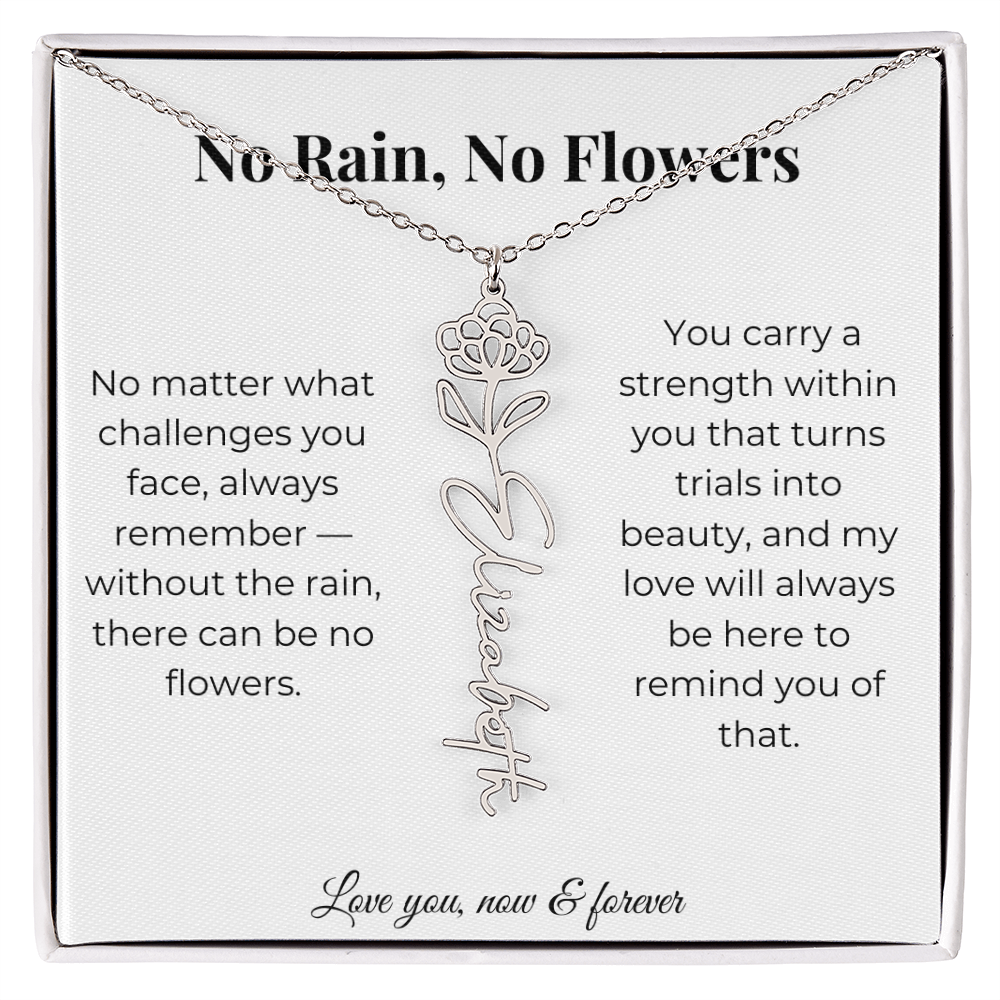 No Rain, No Flowers | My Love Will Always Be Here | Flower Name Necklace