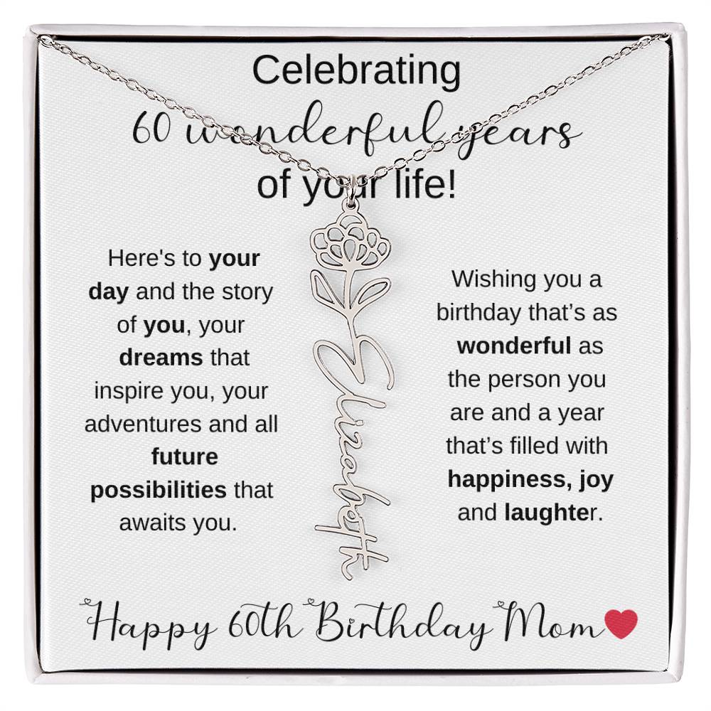 Happy 60th Birthday Mom - Flower Name Necklace