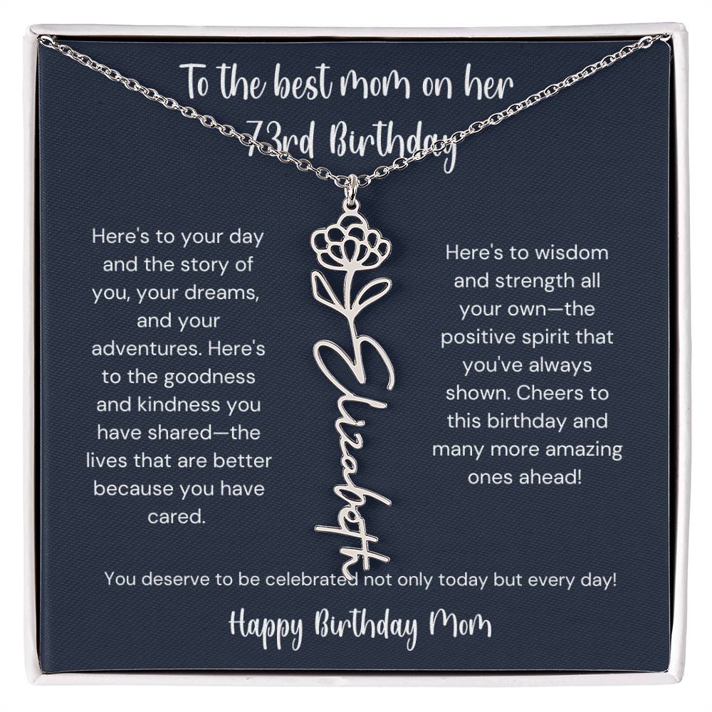 To The Best Mom On Her 73rd Birthday - Flower Name Necklace