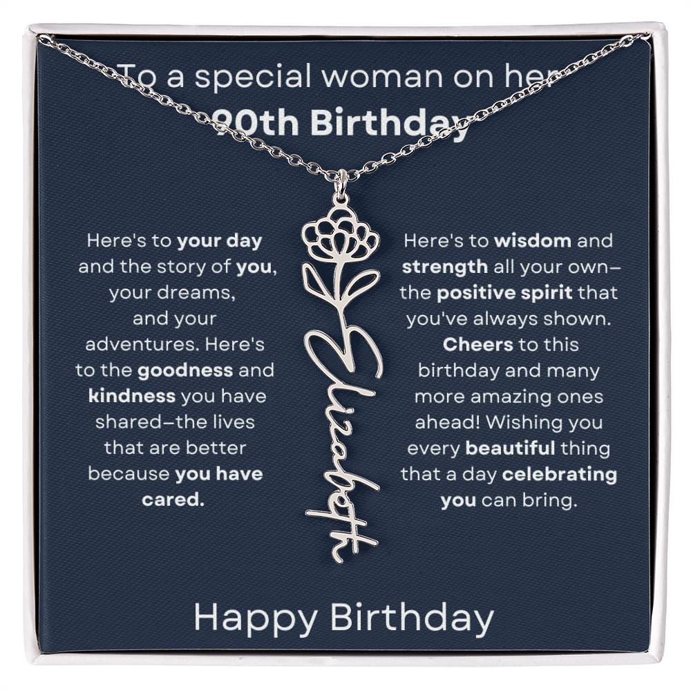 To A Special Woman On Her 90th Birthday - Flower Name Necklace