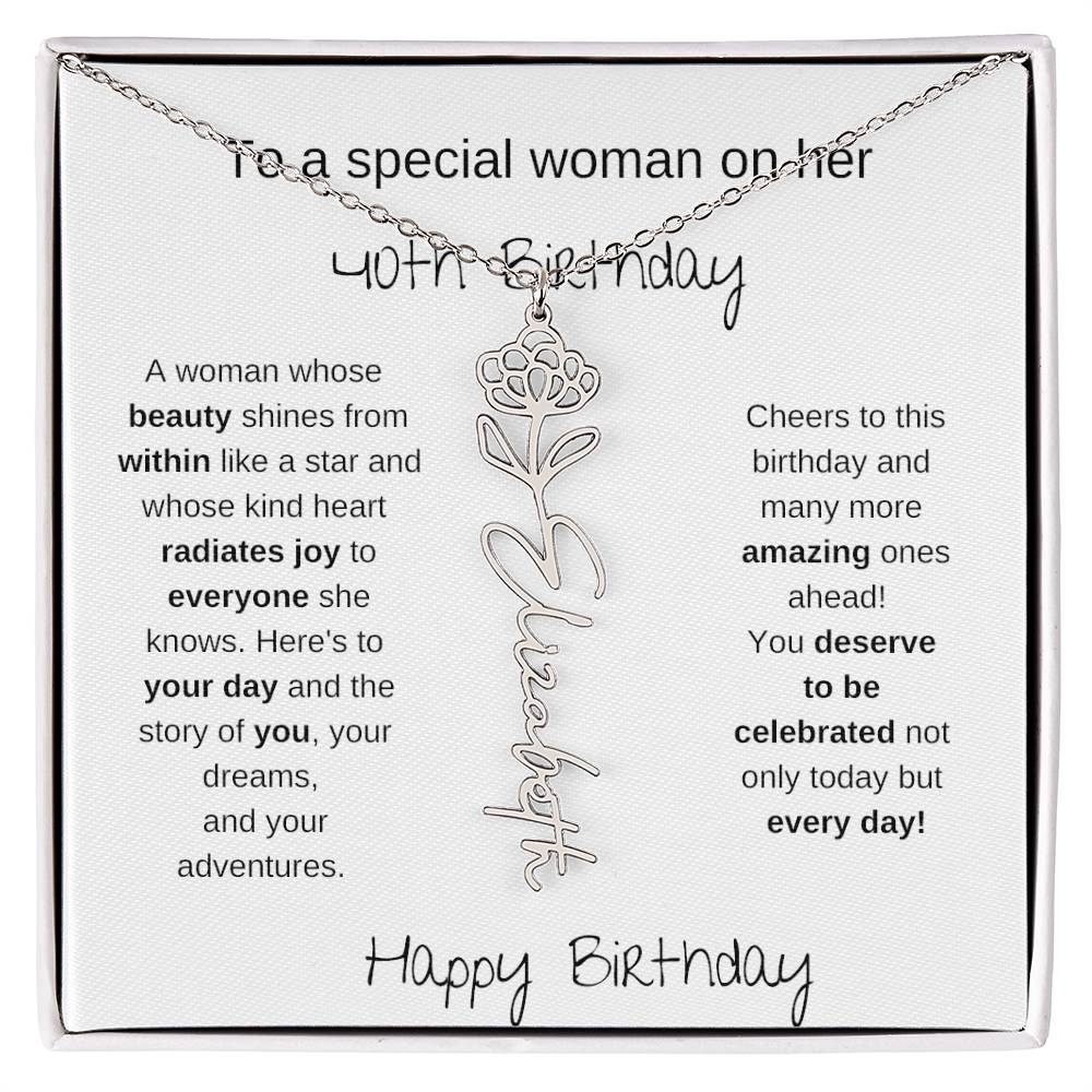 To A Special Women On Her 40th Birthday - Flower Name Necklace