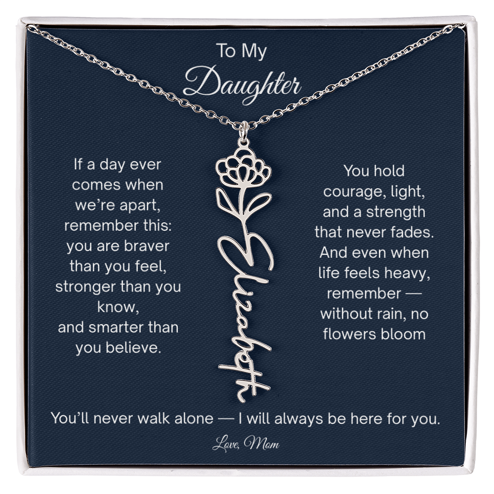 To My Daughter - You'll Never Walk Alone - Flower Name Necklace
