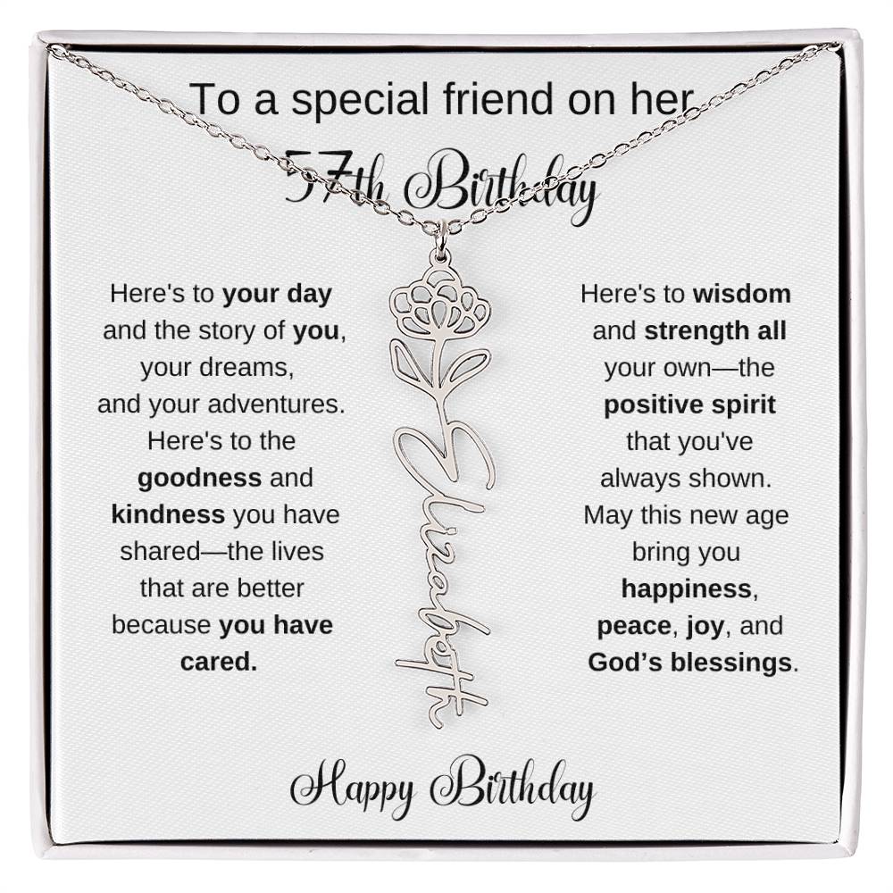 To A Special Friend | Happy 57th Birthday | Flower Name Necklace