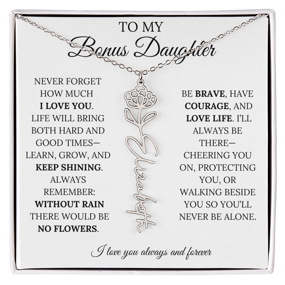 To My Bonus Daughter, Never Forget How Much I Love You - Flower Name Necklace