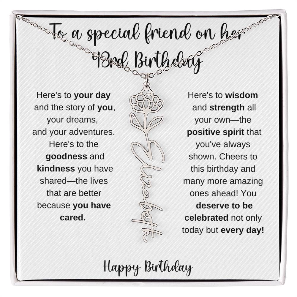 To A Special Friend - Happy 43rd Birthday - Flower Name Necklace