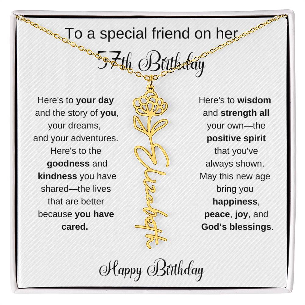 To A Special Friend | Happy 57th Birthday | Flower Name Necklace