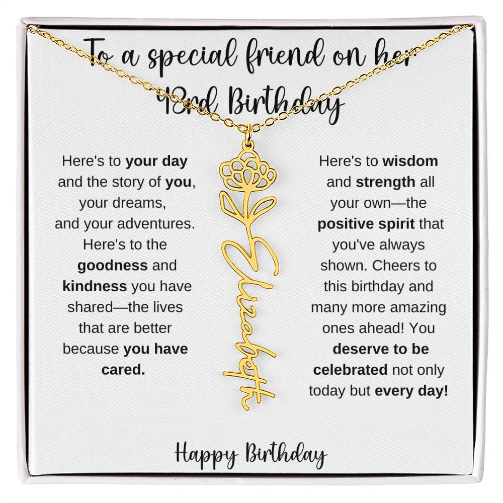 To A Special Friend - Happy 43rd Birthday - Flower Name Necklace