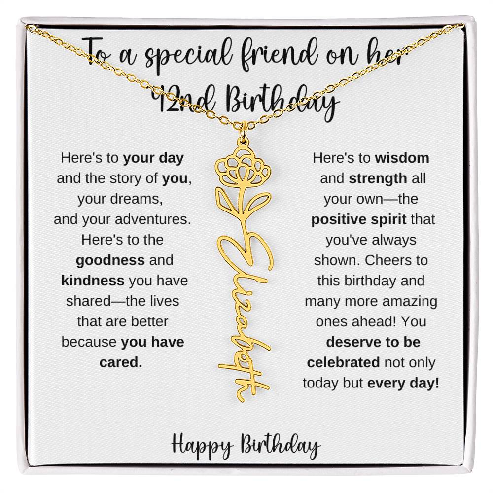 To A Special Friend - Happy 42nd Birthday - Flower Name Necklace