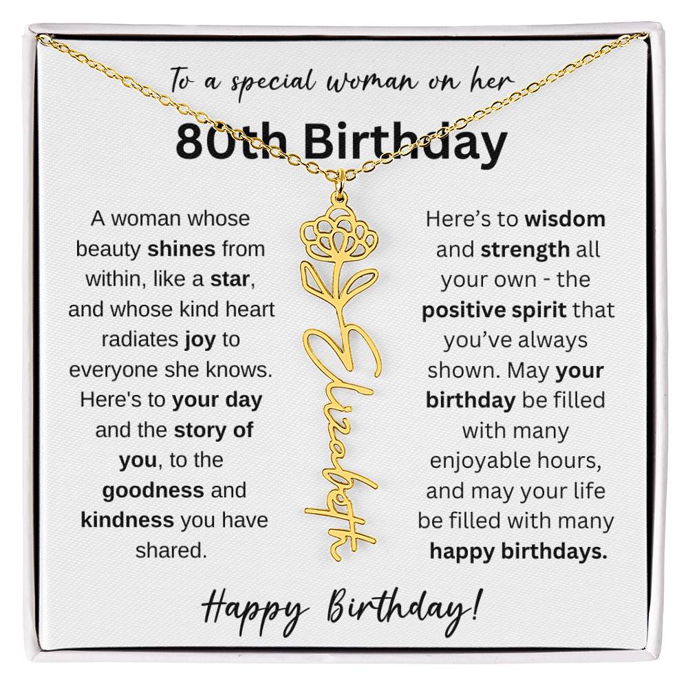 A Woman Whose Beauty Shines From Within - Happy 80th Birthday - Flower Name Necklace