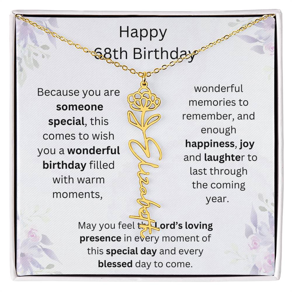 Wishing You Happiness, Joy & Laughter - Happy 68th Birthday | Flower Name Necklace