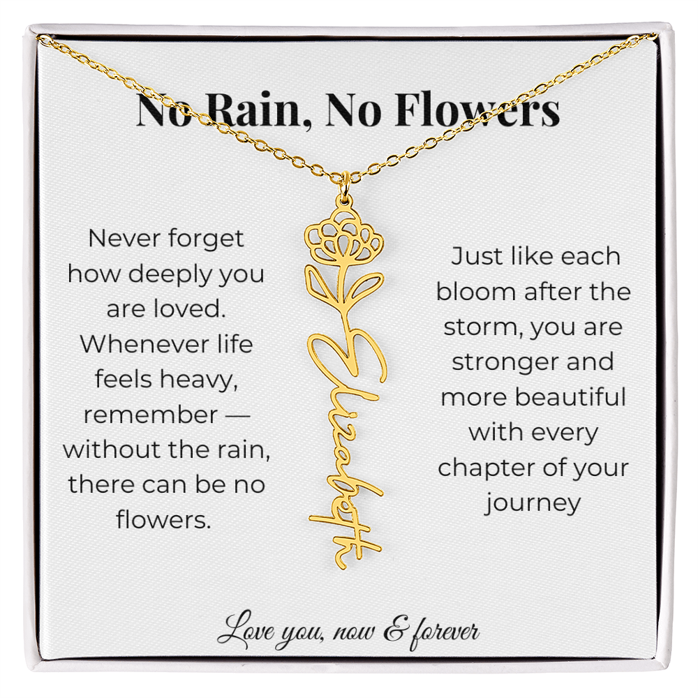 No Rain, No Flowers | Love You Now & Forever | Flower Name Necklace