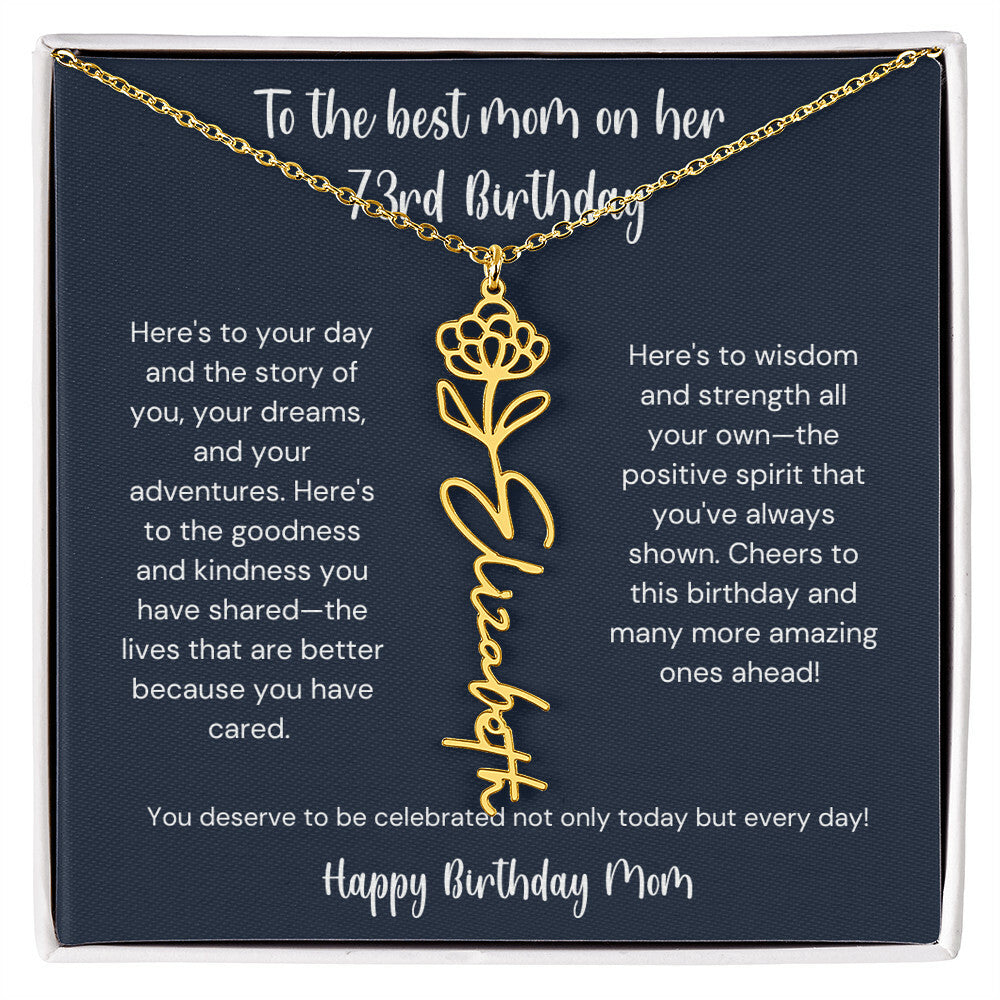 To The Best Mom On Her 73rd Birthday - Flower Name Necklace