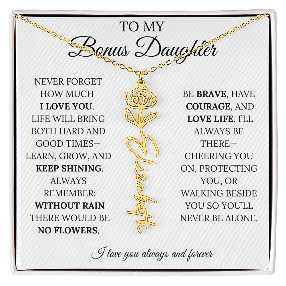 To My Bonus Daughter, Never Forget How Much I Love You - Flower Name Necklace