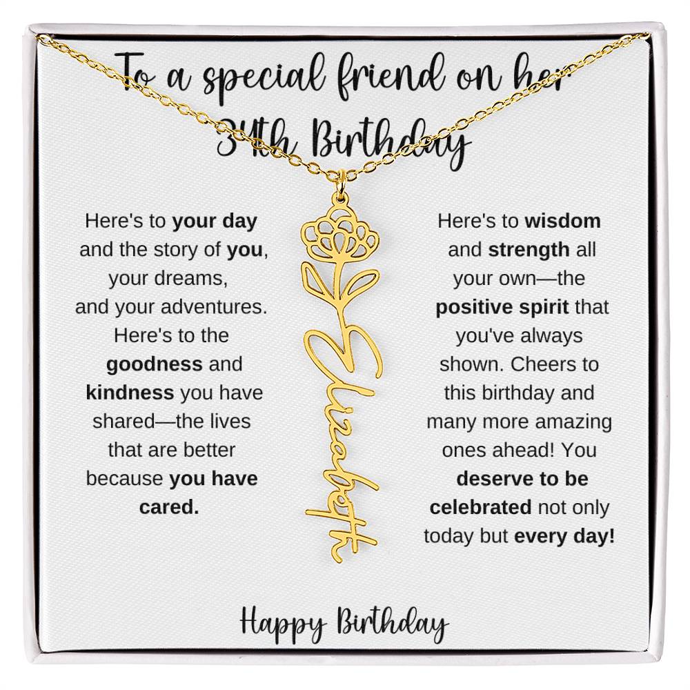 To A Special Friend - Happy 34th Birthday - Flower Name Necklace