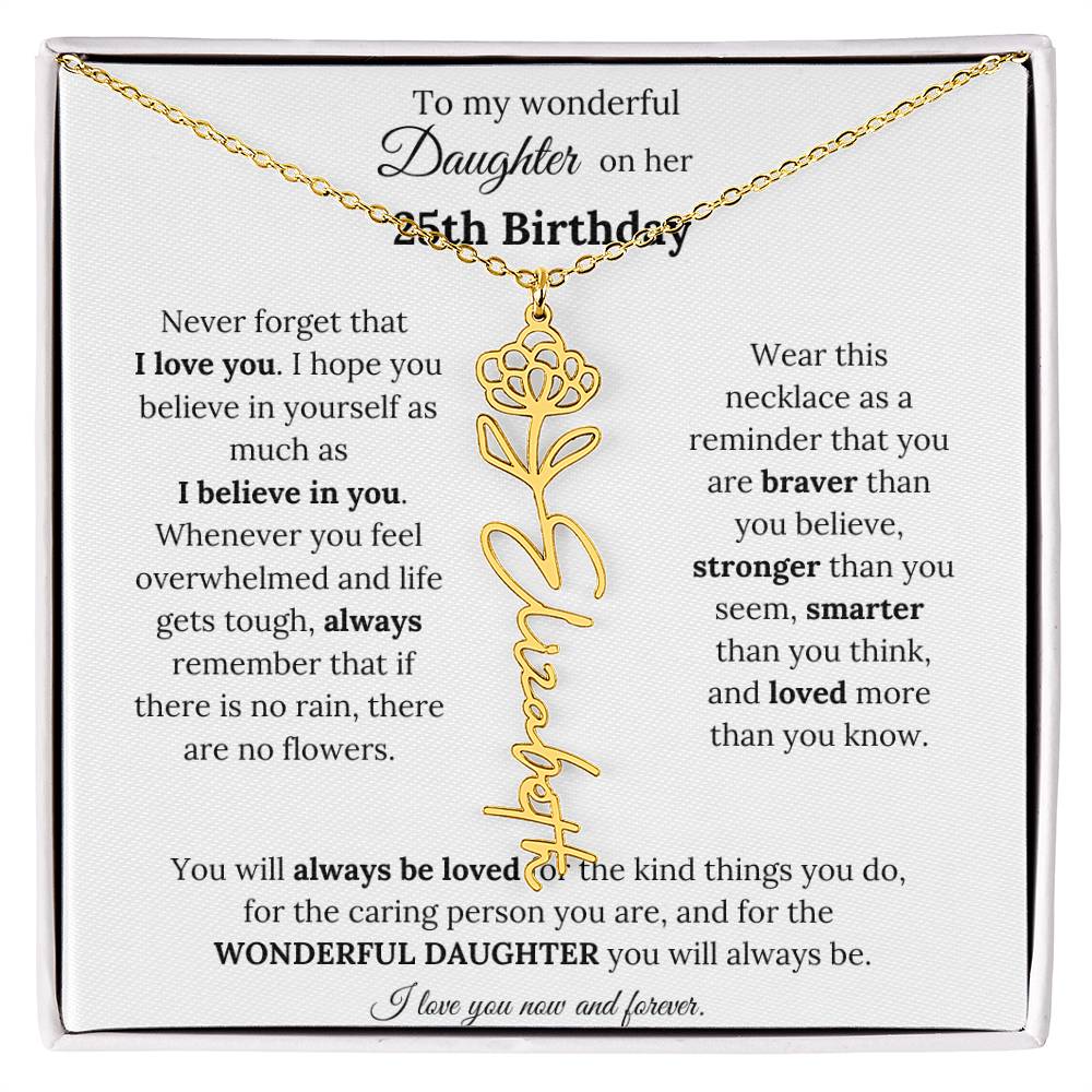 To My Wonderful Daughter On Her 25th Birthday - I Love You - Flower Name Necklace