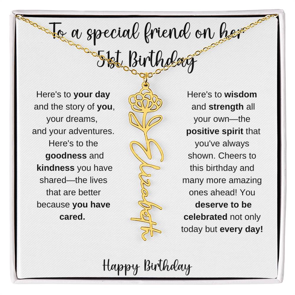 To A Special Friend - Happy 51st Birthday - Flower Name Necklace
