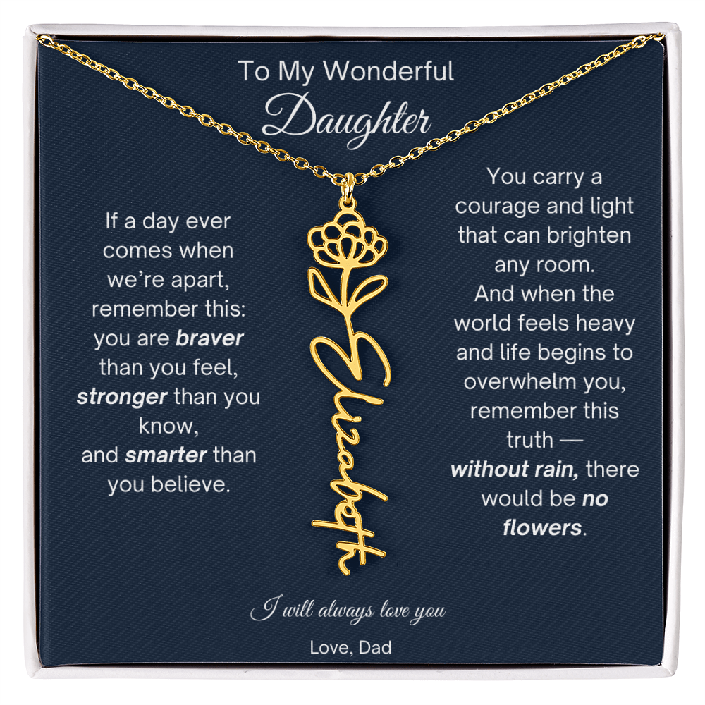 To My Wonderful Daughter - Without Rain, There Would Be No Flowers - Flower Name Necklace