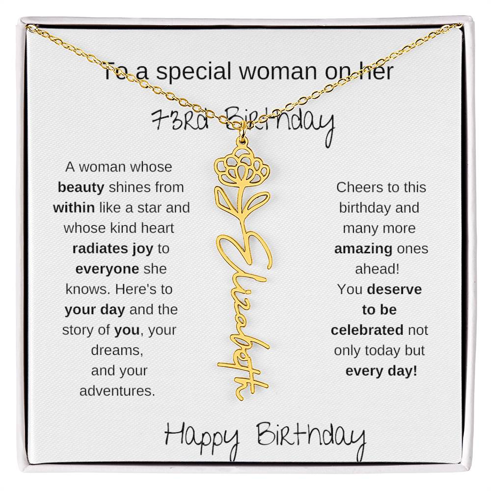 To A Special Women On Her 73rd Birthday - Flower Name Necklace