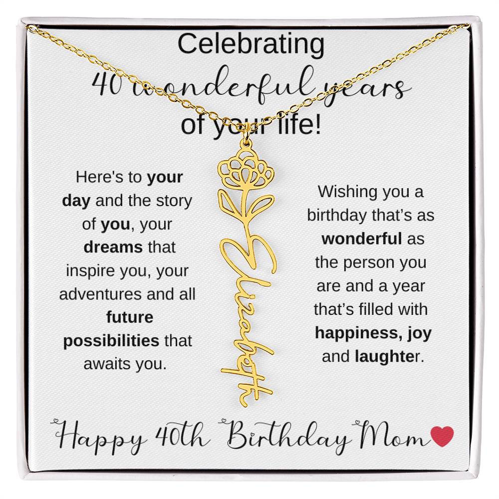 Happy 40th Birthday Mom - Flower Name Necklace