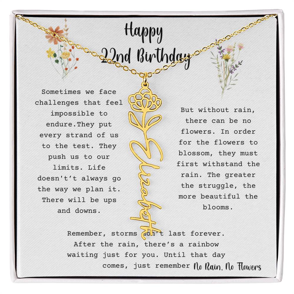 No Rain, No Flowers - Happy 22nd Birthday - Flower Name Necklace