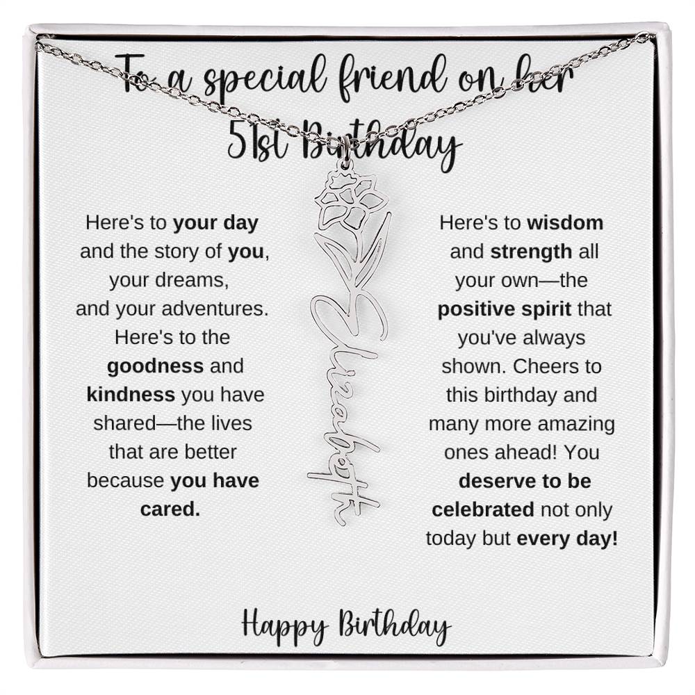 To A Special Friend - Happy 51st Birthday - Flower Name Necklace