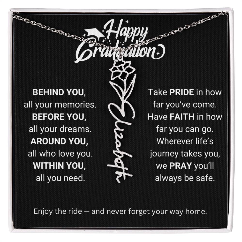 Happy Graduation | Enjoy The Ride & Never Forget Your Way Home | Flower Name Necklace