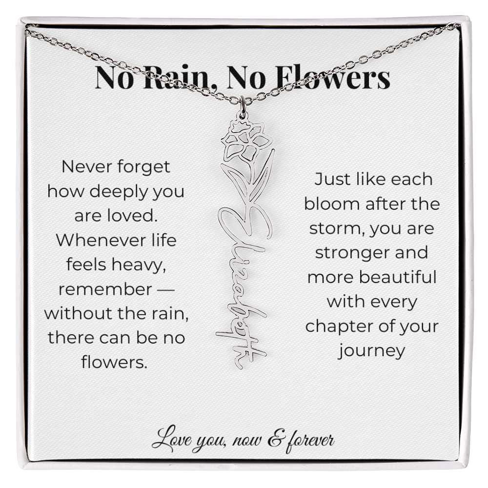 No Rain, No Flowers | Love You Now & Forever | Flower Name Necklace