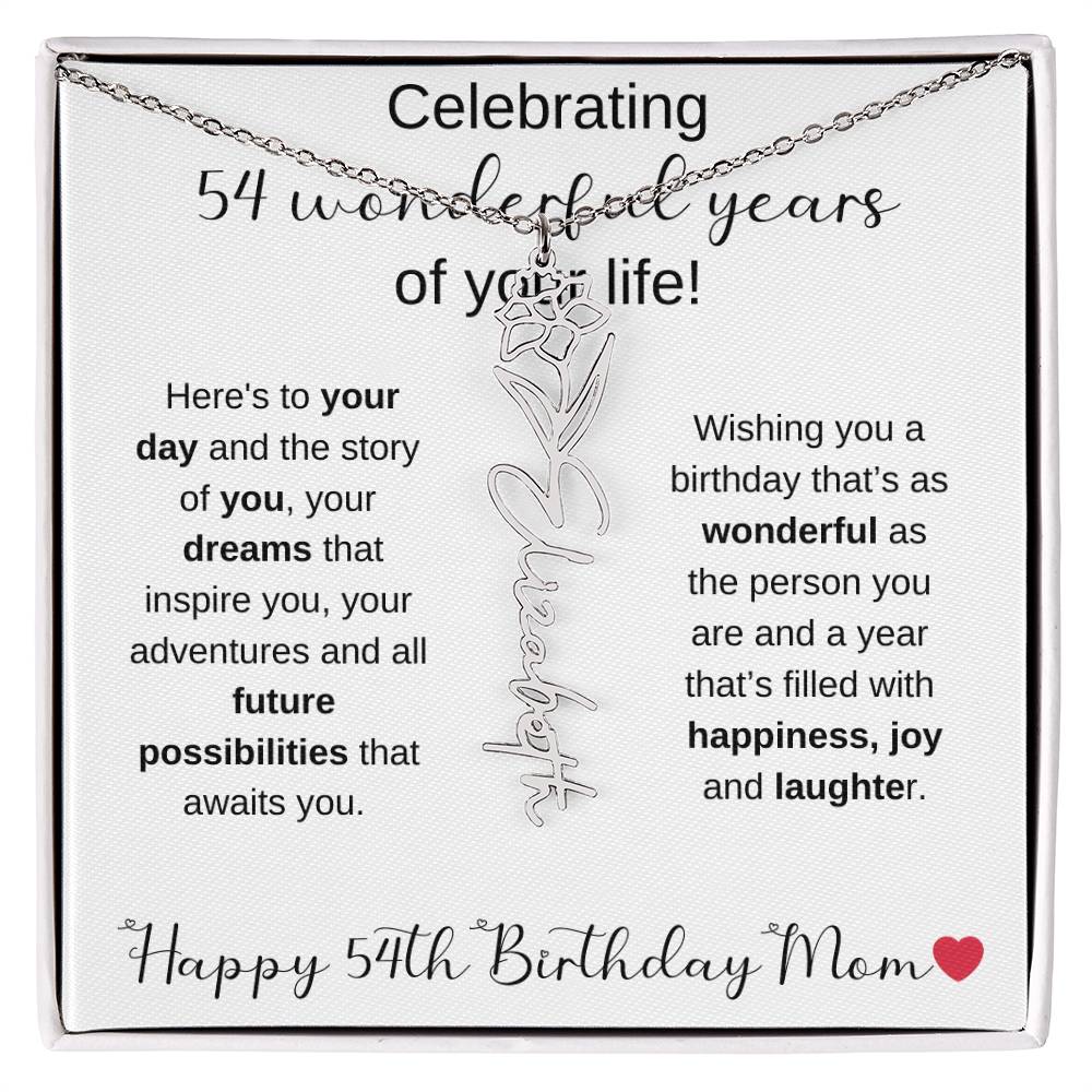 Happy 54th Birthday Mom - Flower Name Necklace