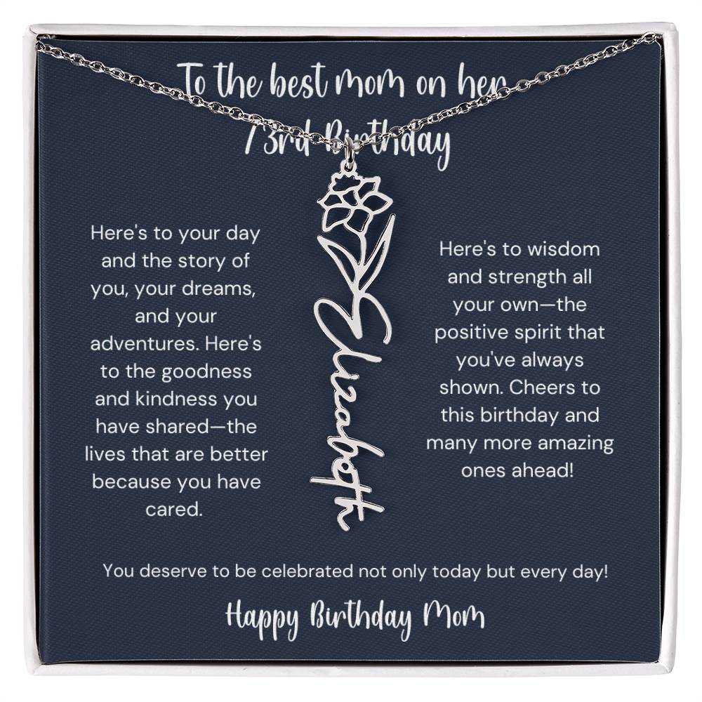 To The Best Mom On Her 73rd Birthday - Flower Name Necklace