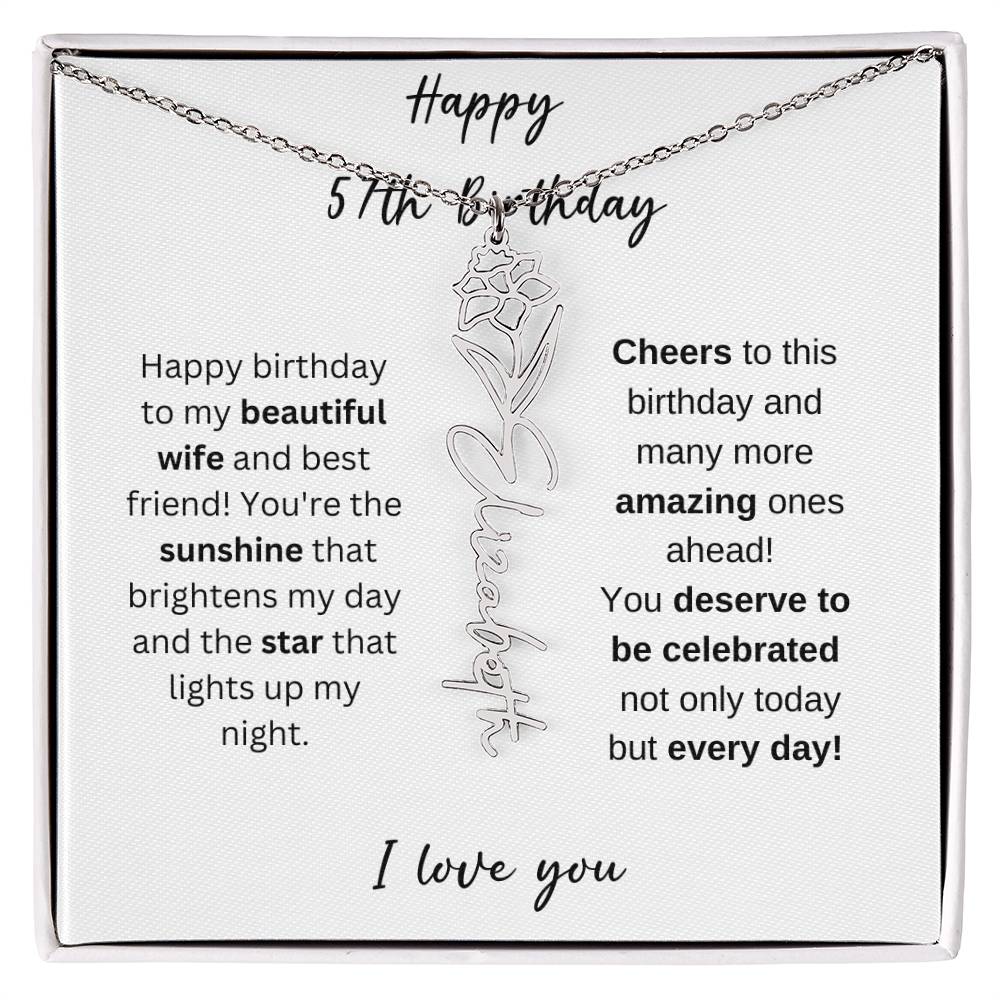 To My Beautiful Wife - Happy 57th Birthday - Flower Name Necklace