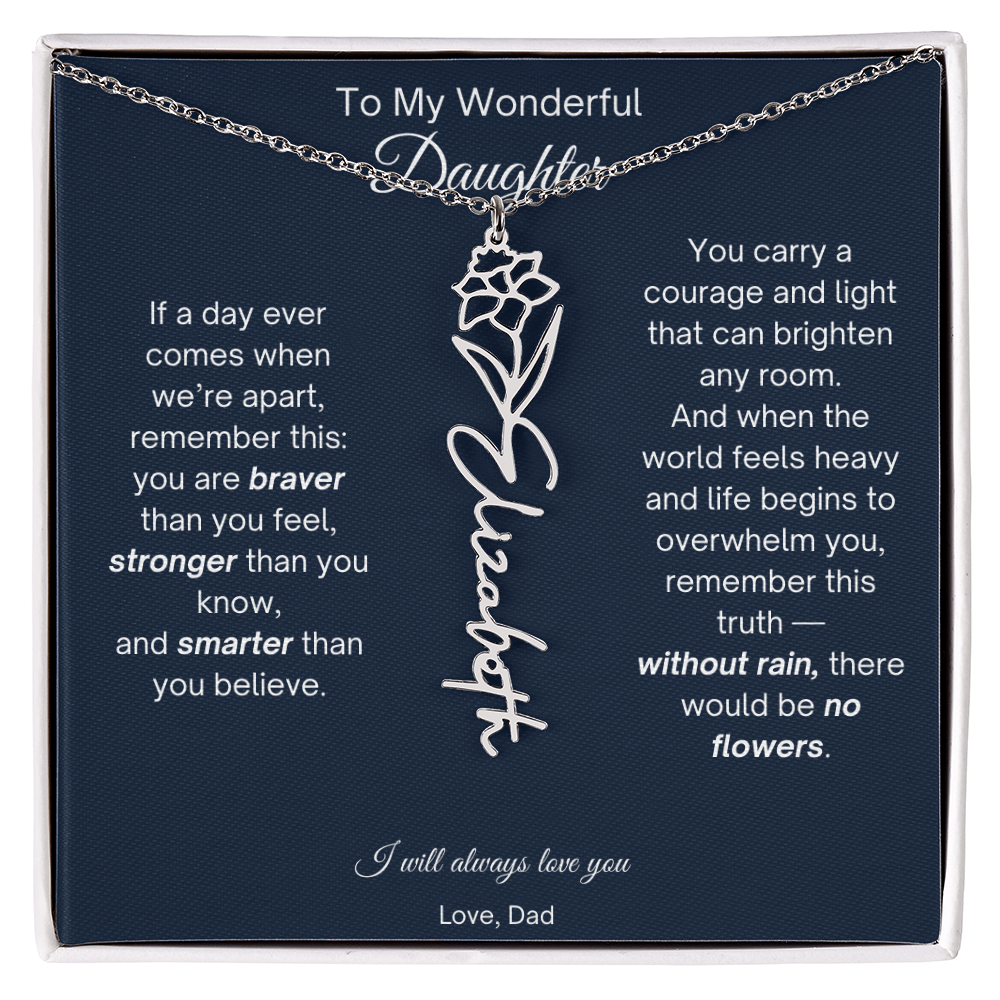 To My Wonderful Daughter - Without Rain, There Would Be No Flowers - Flower Name Necklace