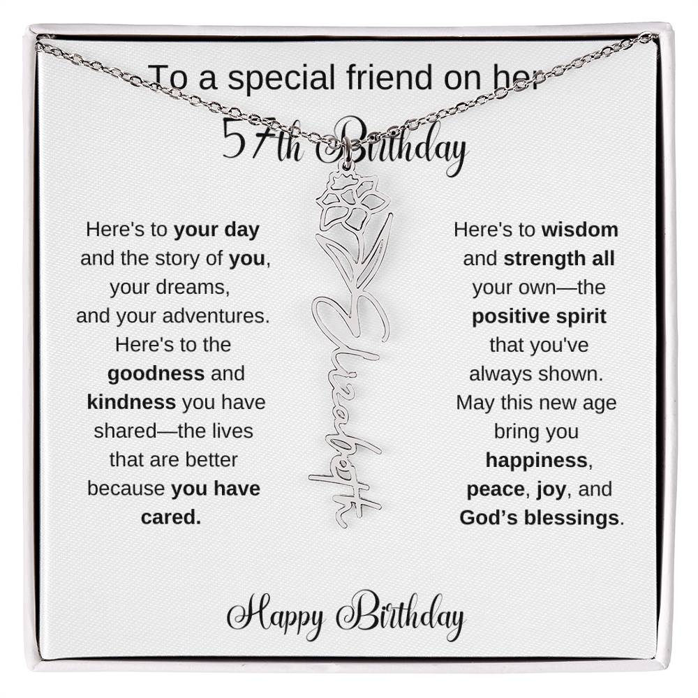 To A Special Friend | Happy 57th Birthday | Flower Name Necklace