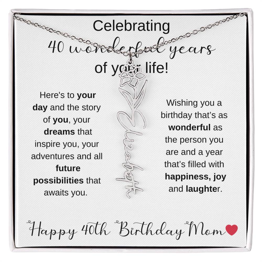 Happy 40th Birthday Mom - Flower Name Necklace