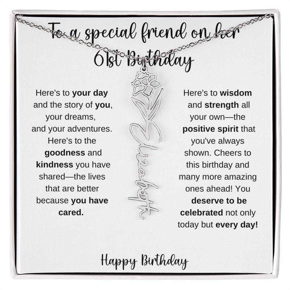 To A Special Friend - Happy 61st Birthday - Flower Name Necklace