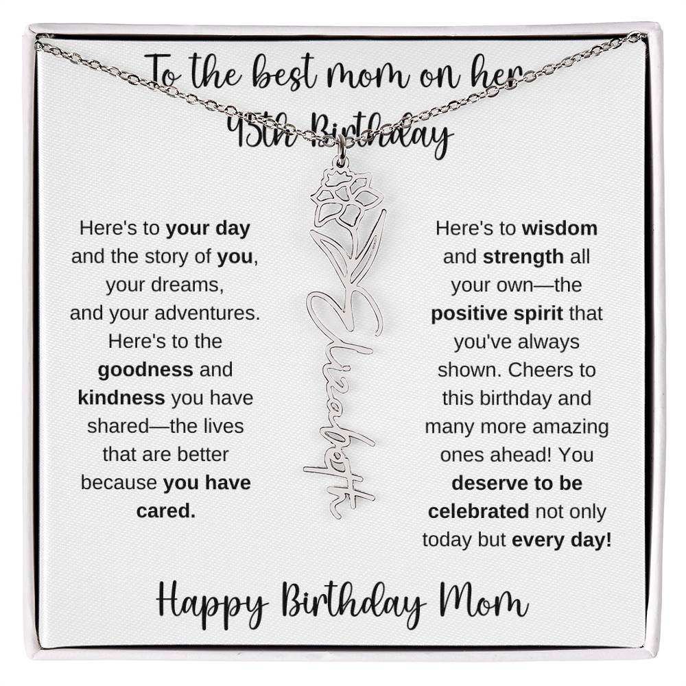 To The Best Mom - Happy 45th Birthday | Flower Name Necklace