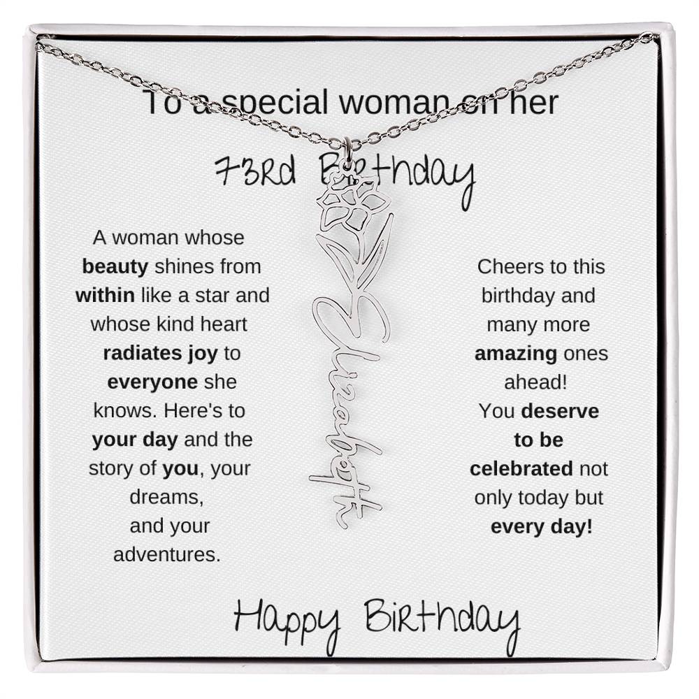 To A Special Women On Her 73rd Birthday - Flower Name Necklace
