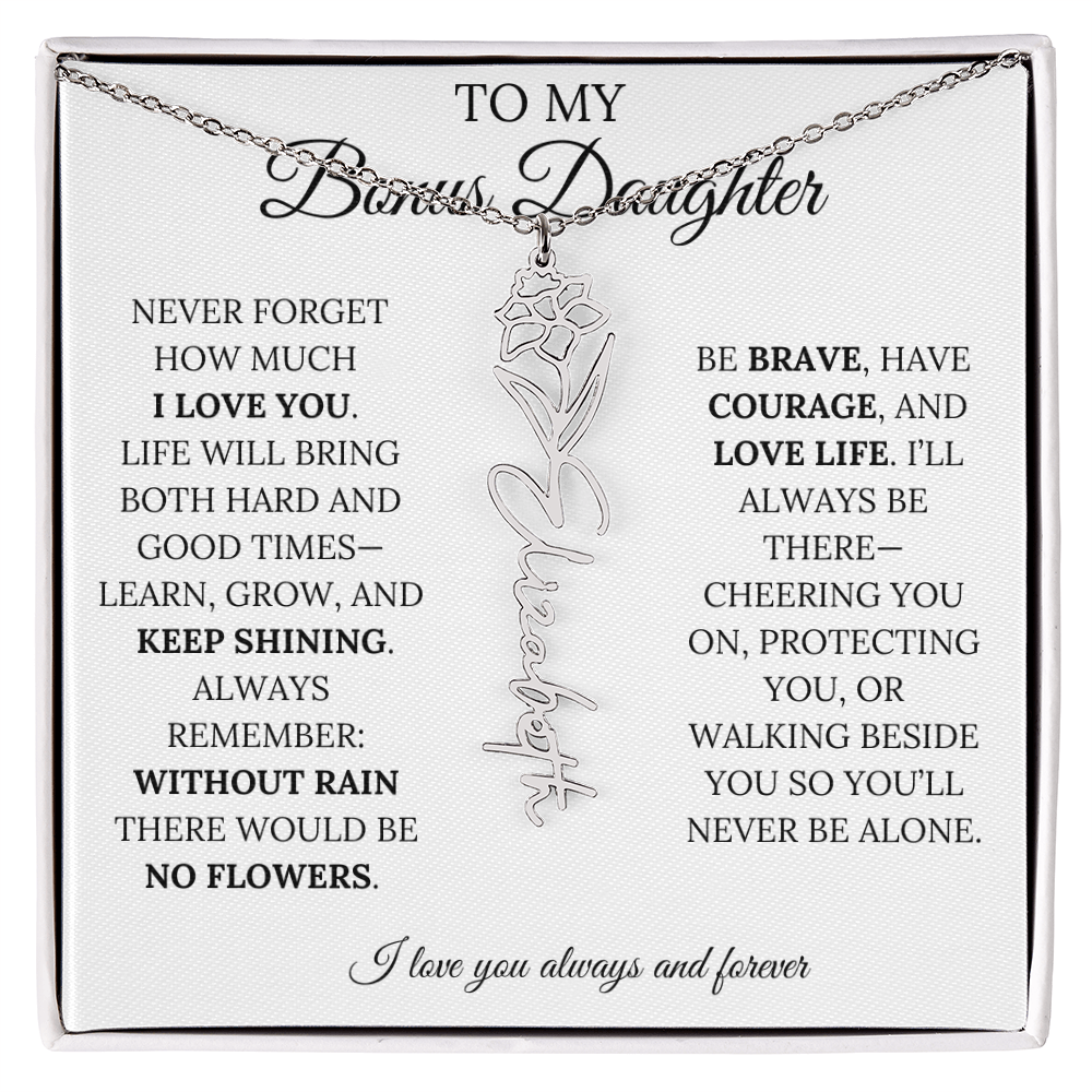 To My Bonus Daughter, Never Forget How Much I Love You - Flower Name Necklace