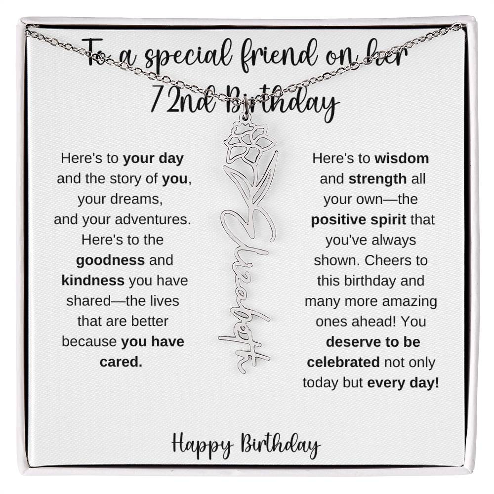 To A Special Friend - Happy 72nd Birthday - Flower Name Necklace