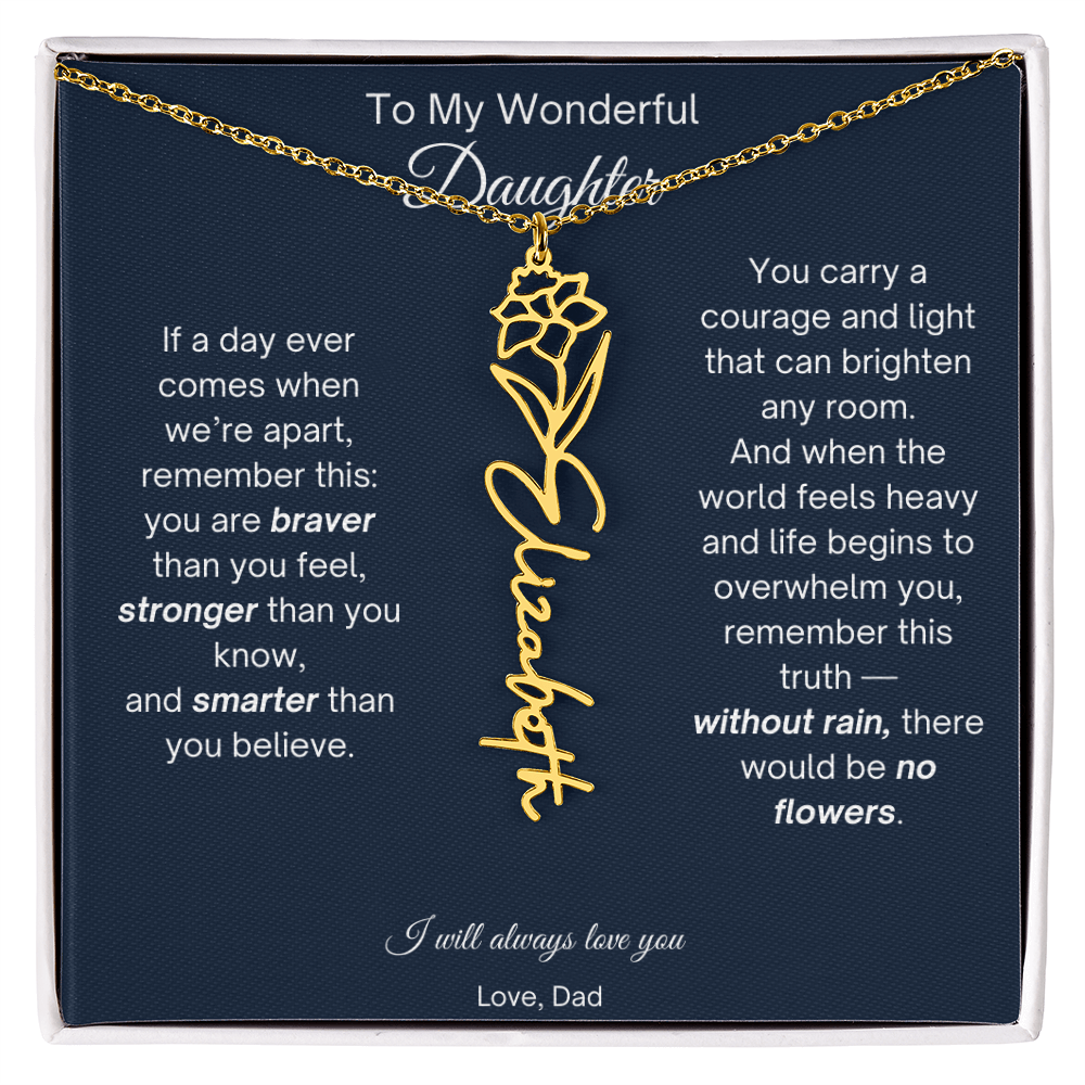 To My Wonderful Daughter - Without Rain, There Would Be No Flowers - Flower Name Necklace