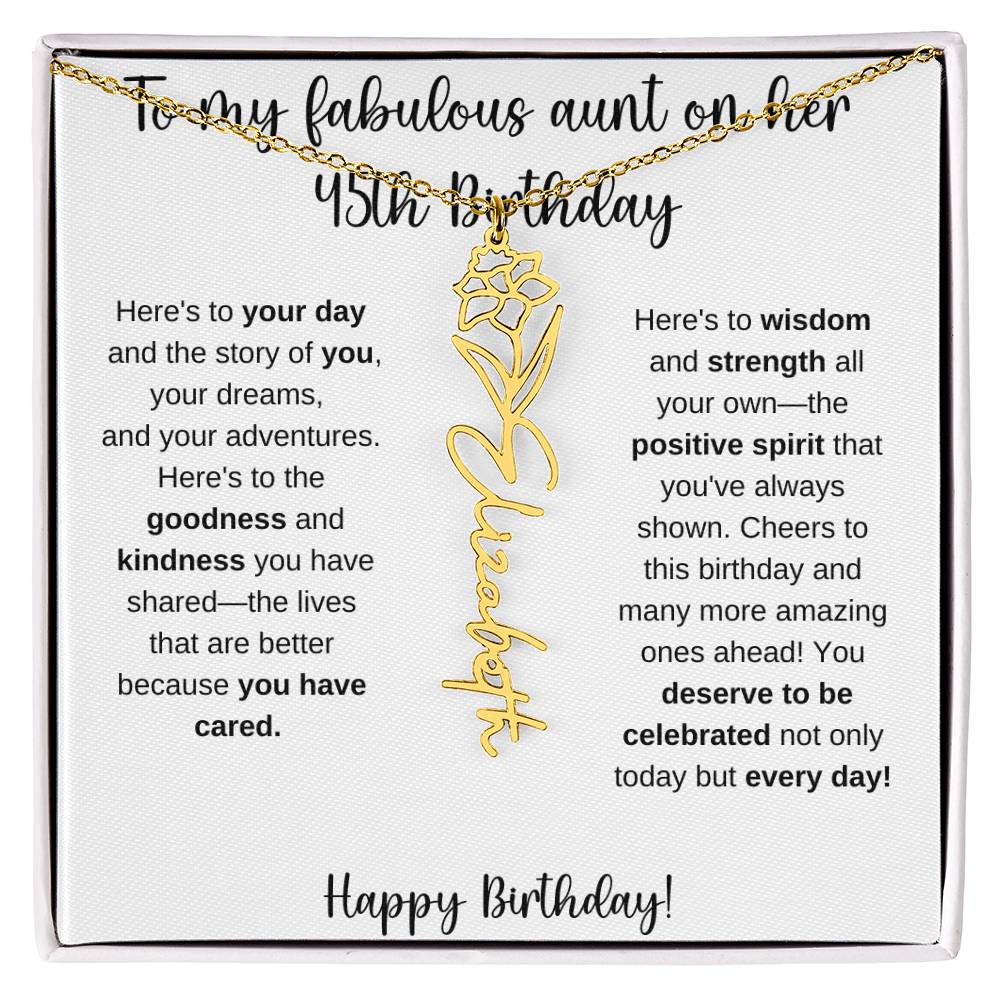 To My Fabulous Aunt - Happy 45th Birthday - Flower Name Necklace